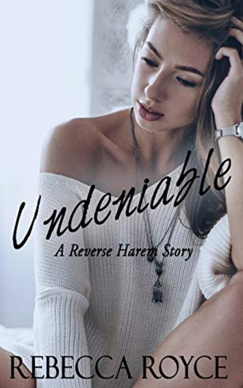 Book cover for "Undeniable" by Rebecca Royce