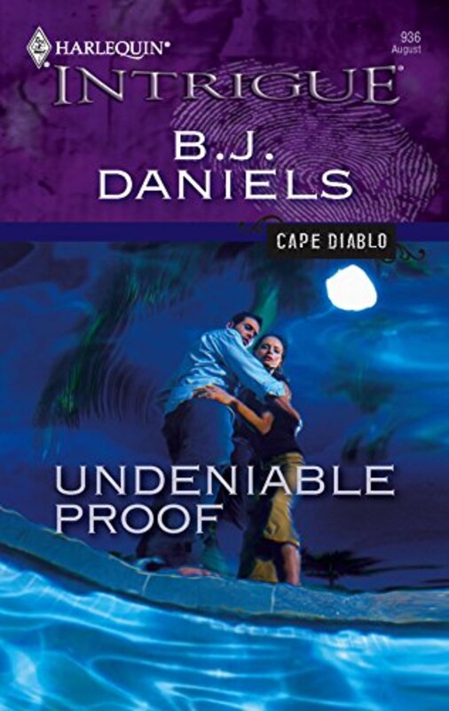 Book cover for "Undeniable Proof" by BJ Daniels