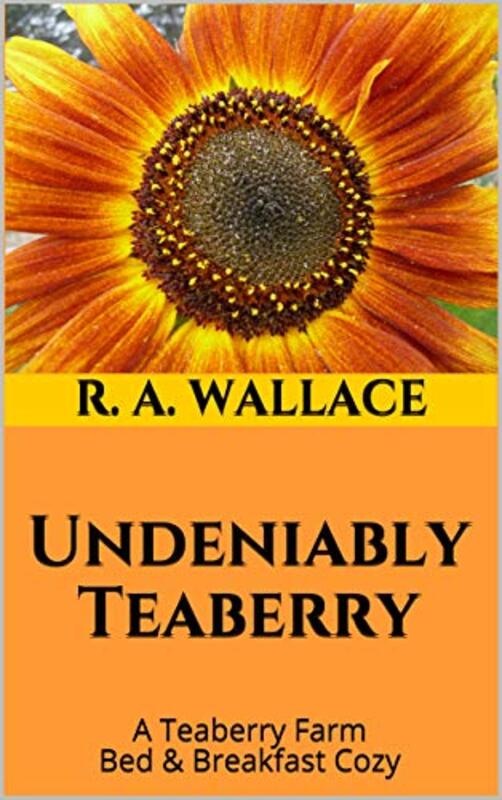 Book cover for "Undeniably Teaberry" by RA Wallace