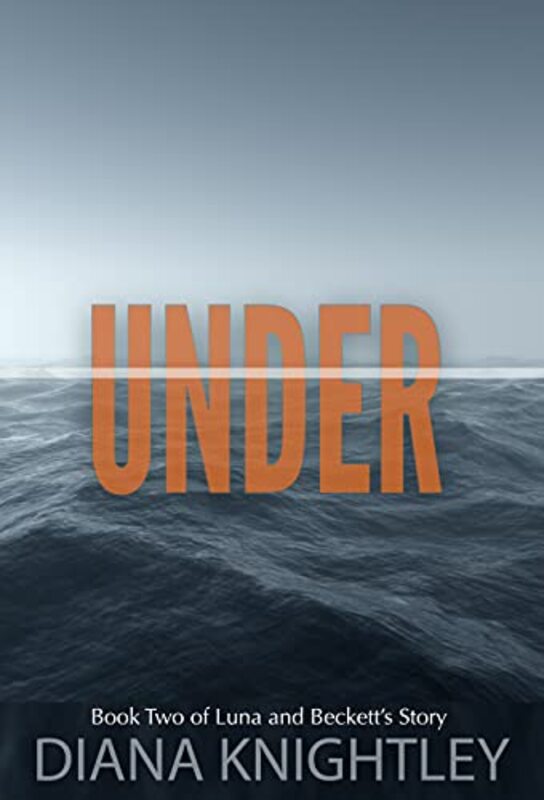 Book cover for "Under" by Diana Knightley