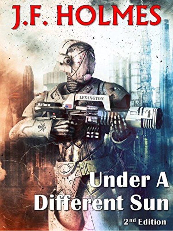 Book cover for "Under A Different Sun" by JF Holmes