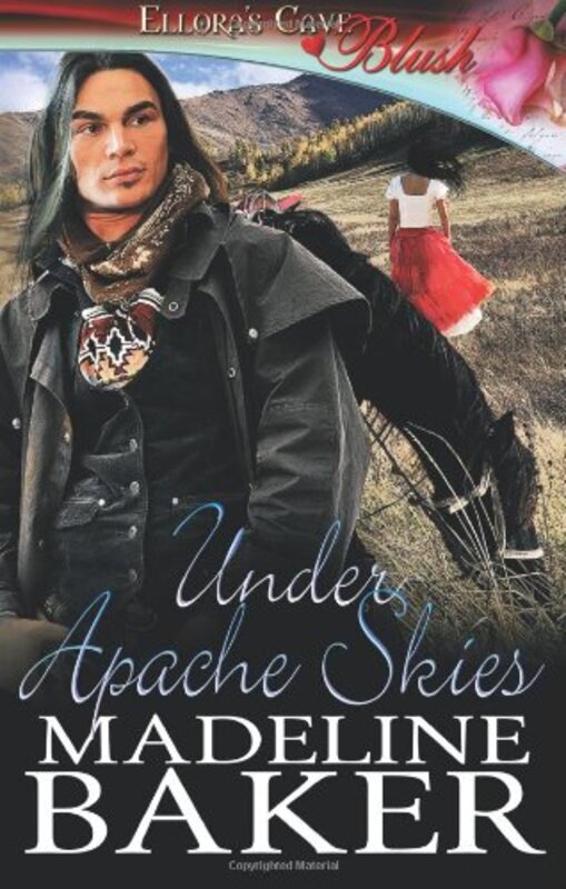 Book cover for "Under Apache Skies" by Madeline Baker