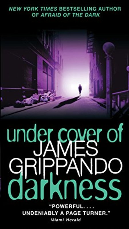 Book cover for "Under Cover Of Darkness" by James Grippando