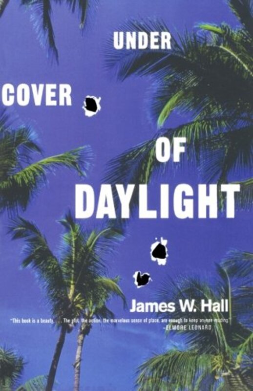 Book cover for "Under Cover of Daylight" by James W Hall