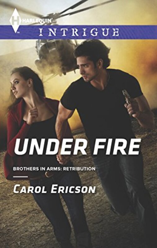 Book cover for "Under Fire" by Carol Ericson