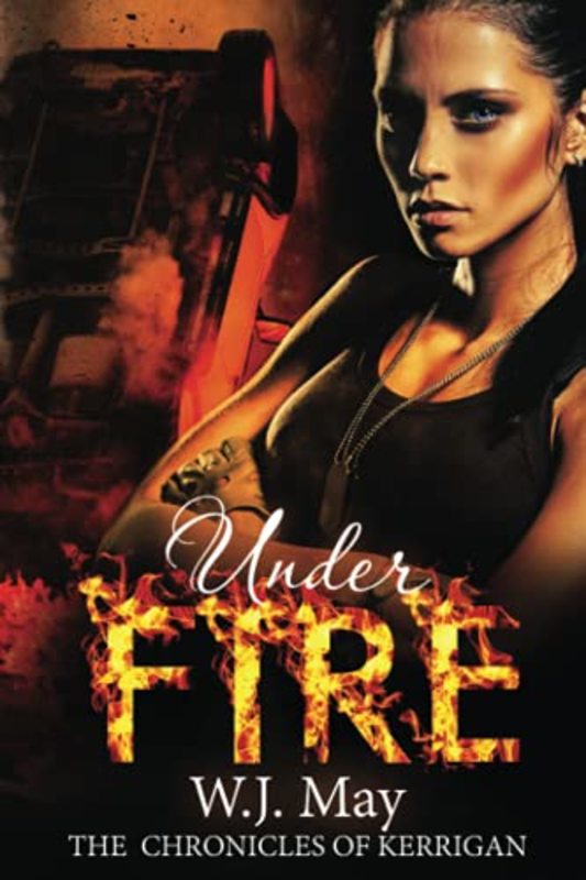 Book cover for "Under Fire" by WJ May