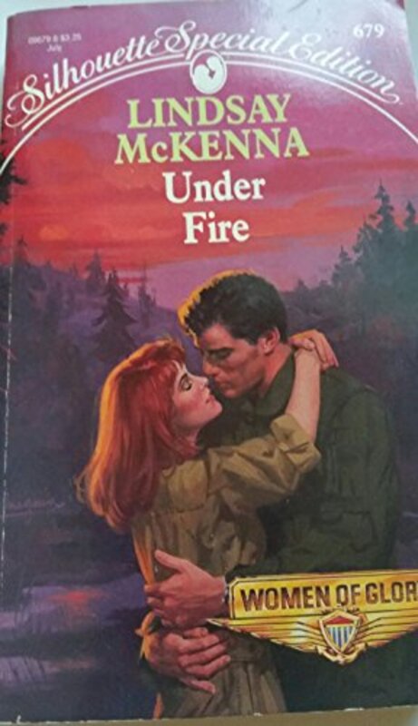 Book cover for "Under Fire" by Lindsay McKenna
