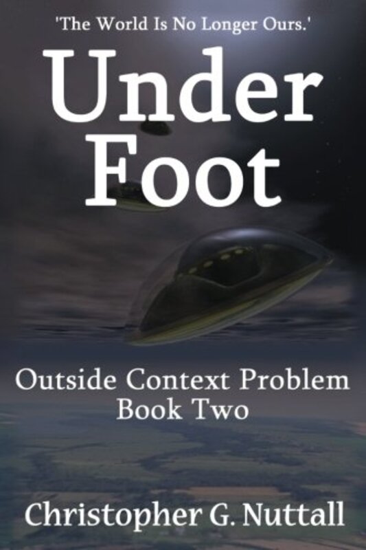 Book cover for "Under Foot" by Christopher G Nuttall