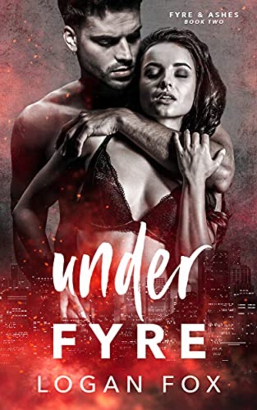 Book cover for "Under Fyre" by Logan Fox