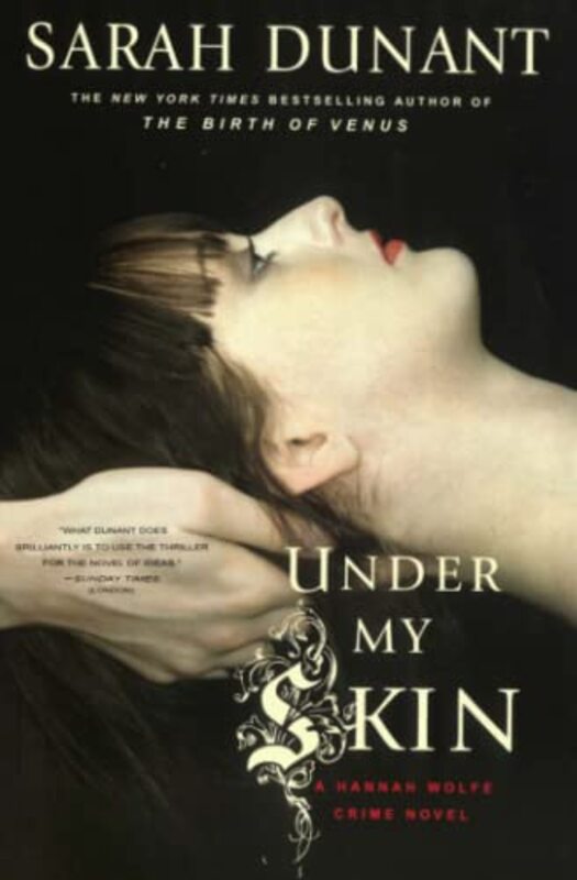 Book cover for "Under My Skin" by Sarah Dunant