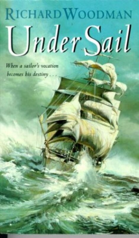 Book cover for "Under Sail" by Richard Woodman