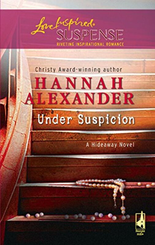 Book cover for "Under Suspicion" by Hannah Alexander