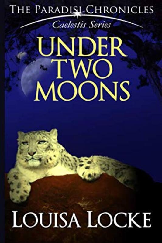 Book cover for "Under Two Moons" by M Louisa Locke