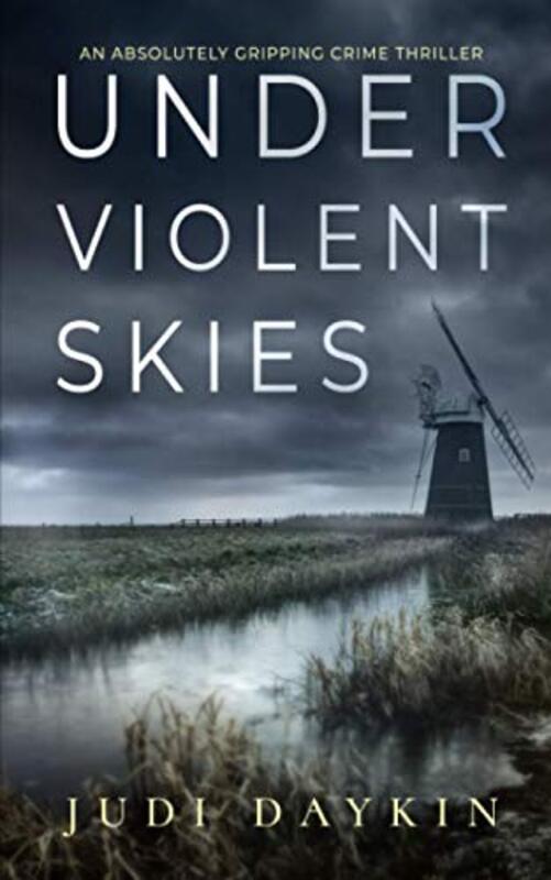 Book cover for "Under Violent Skies" by Judi Daykin