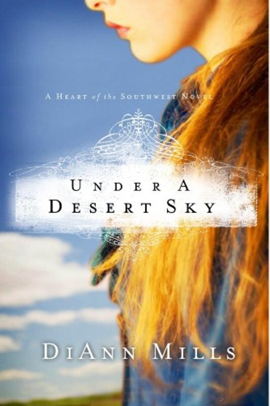 Book cover for "Under a Desert Sky" by DiAnn Mills