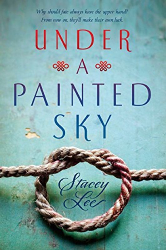 Book cover for "Under a Painted Sky" by Stacey Lee