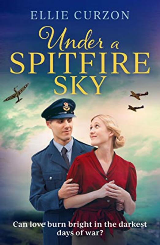 Book cover for "Under a Spitfire Sky" by Ellie Curzon