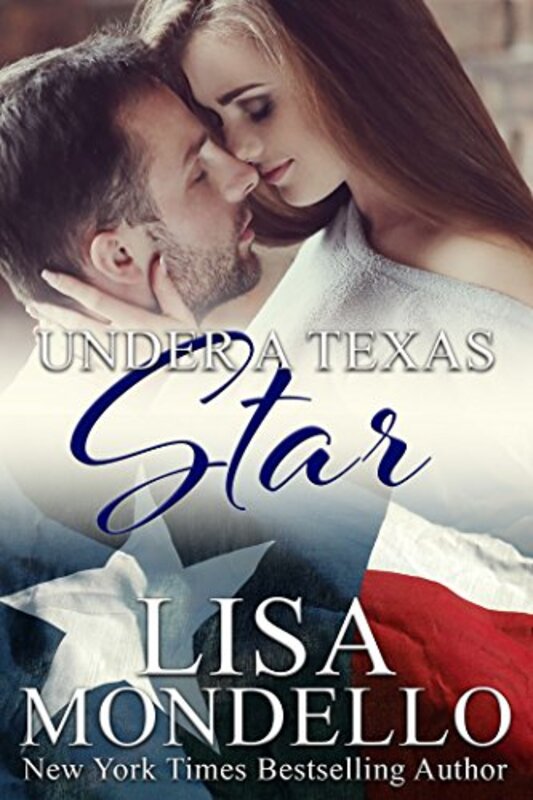 Book cover for "Under a Texas Star" by Lisa Mondello