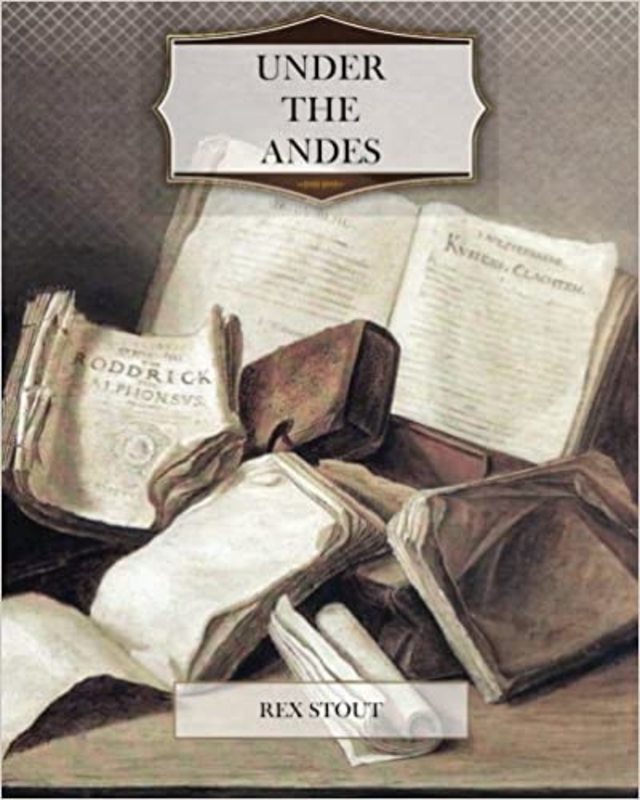 Book cover for "Under the Andes" by Rex Stout