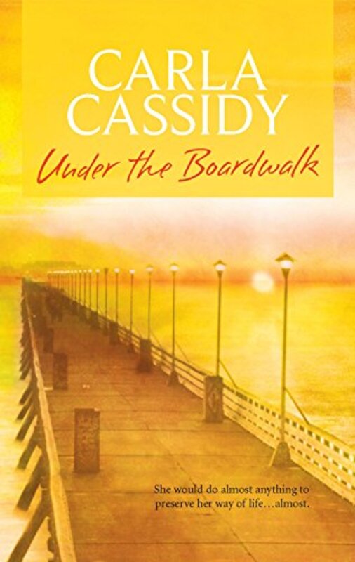 Book cover for "Under the Boardwalk" by Carla Cassidy