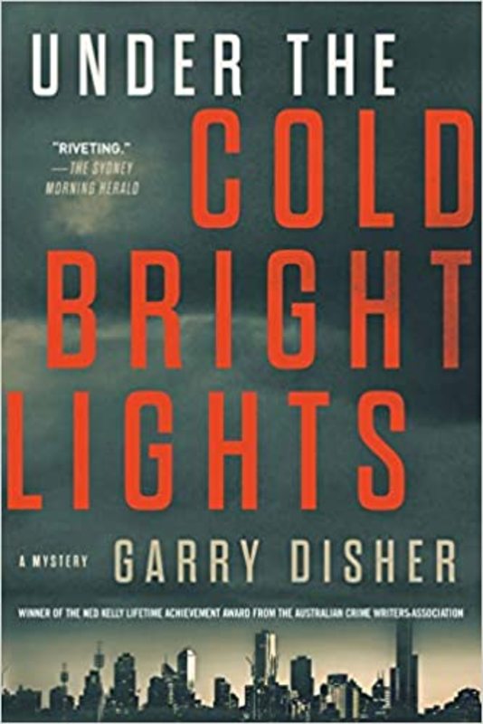Book cover for "Under the Cold Bright Lights" by Garry Disher