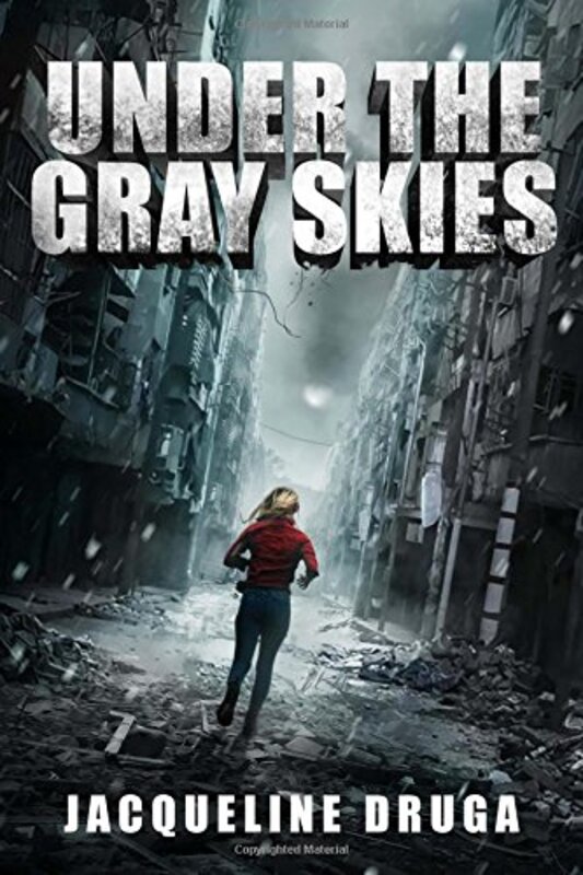 Book cover for "Under the Gray Skies" by Jacqueline Druga