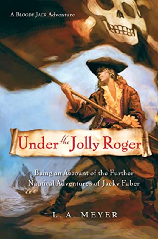 Book cover for "Under the Jolly Roger" by LA Meyer