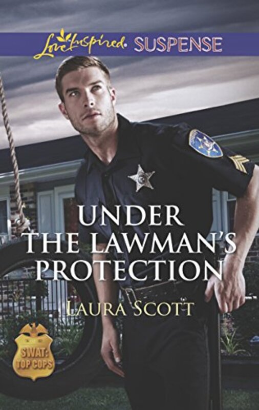 Book cover for "Under the Lawman's Protection" by Laura Scott