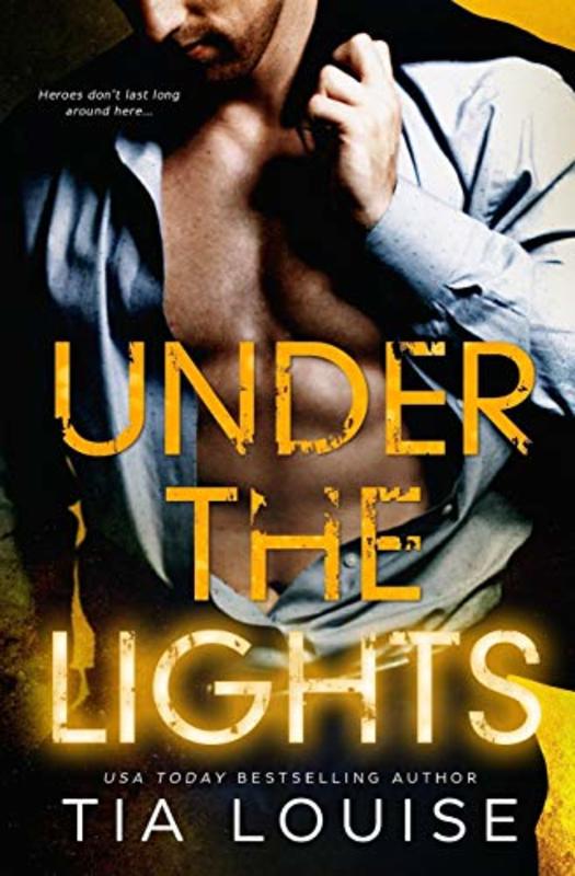 Book cover for "Under the Lights" by Tia Louise
