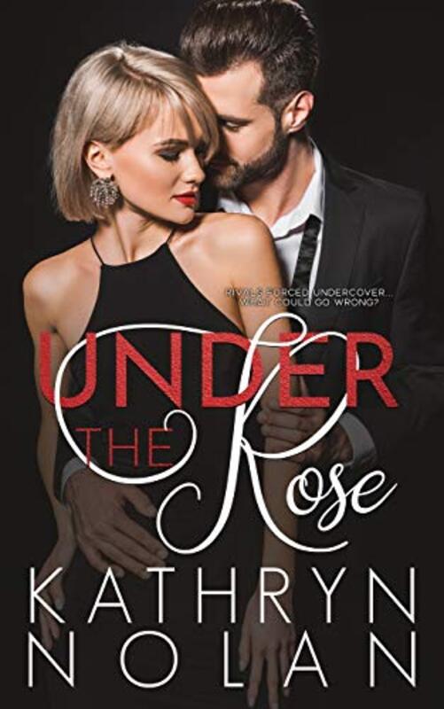 Book cover for "Under the Rose" by Kathryn Nolan