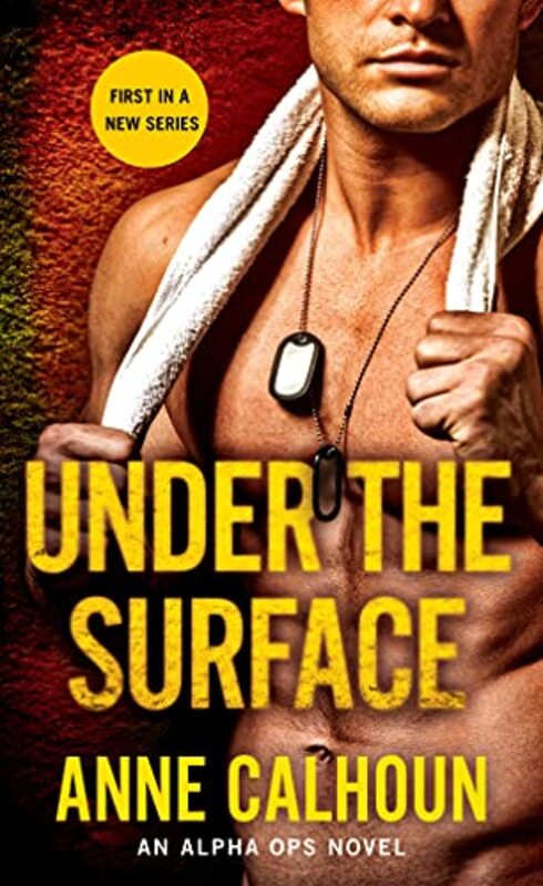 Book cover for "Under the Surface" by Anne Calhoun