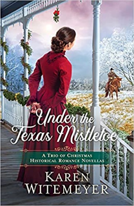 Book cover for "Under the Texas Mistletoe" by Karen Witemeyer