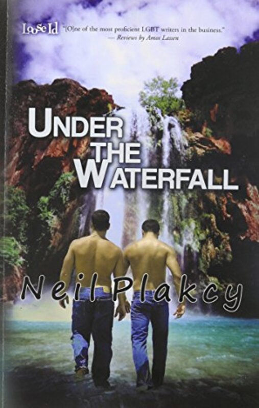 Book cover for "Under the Waterfall" by Neil Plakcy
