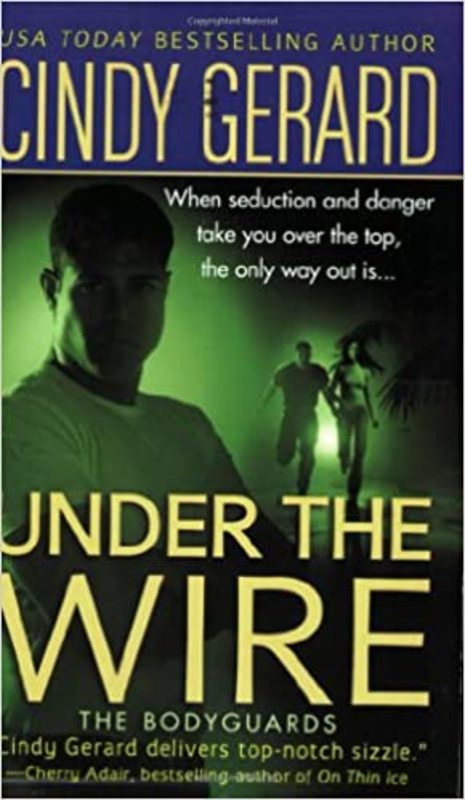 Book cover for "Under the Wire" by Cindy Gerard