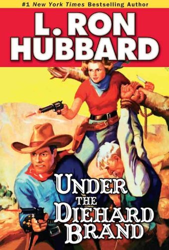 Book cover for "Under the Diehard Brand" by L Ron Hubbard