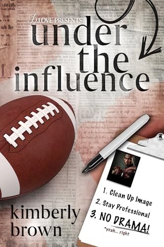 Book cover for "Under the Influence" by Kimberly Brown