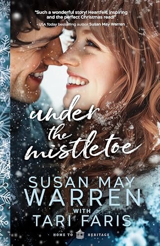 Book cover for "Under the Mistletoe" by Susan May Warren