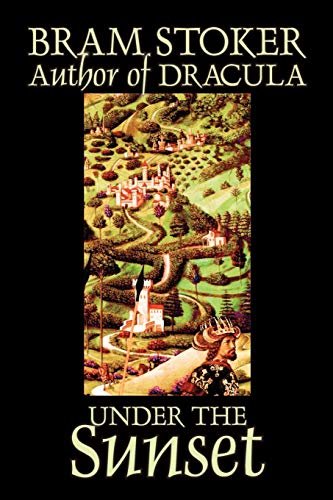 Book cover for "Under the Sunset" by Bram Stoker