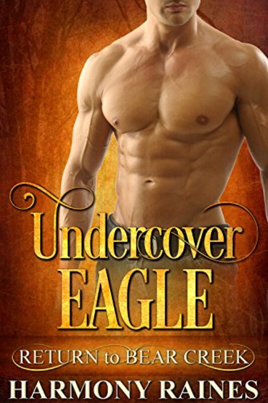 Book cover for "Undercover Eagle" by Harmony Raines