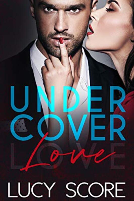 Book cover for "Undercover Love" by Lucy Score