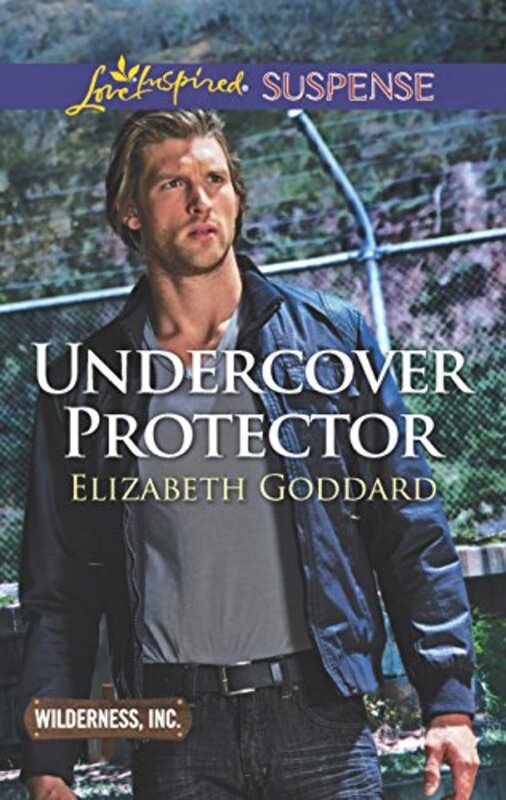 Book cover for "Undercover Protector" by Elizabeth Goddard