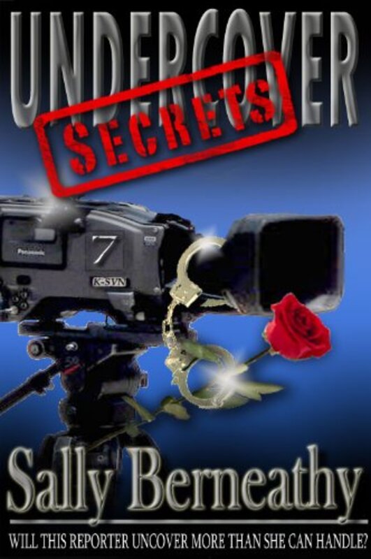 Book cover for "Undercover Secrets" by Sally Bearneathy
