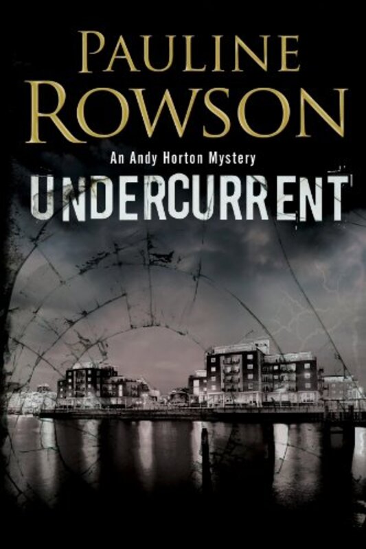 Book cover for "Undercurrent / The Oyster Quays Murders" by Pauline Rowson