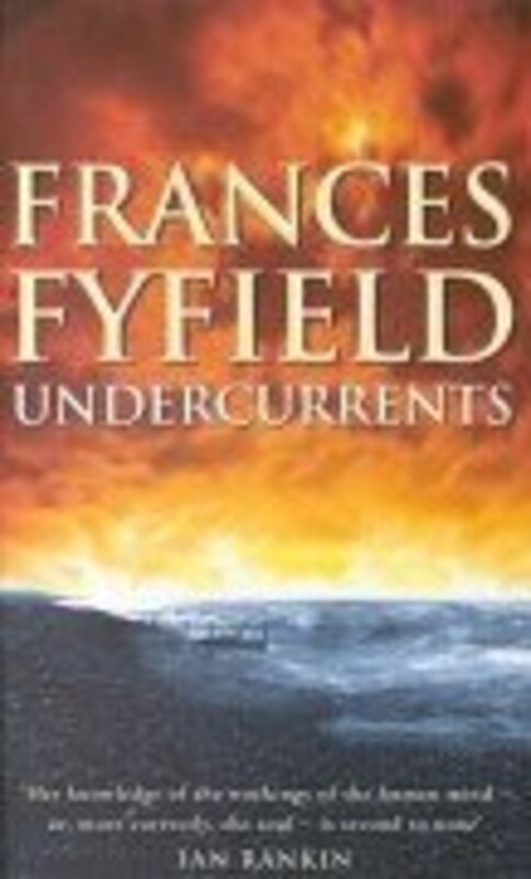 Book cover for "Undercurrents" by Frances Fyfield