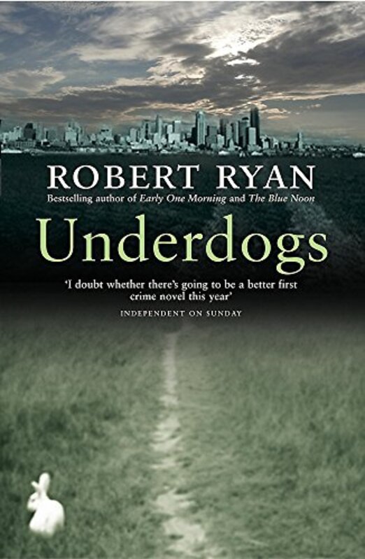 Book cover for "Underdogs" by Robert Ryan