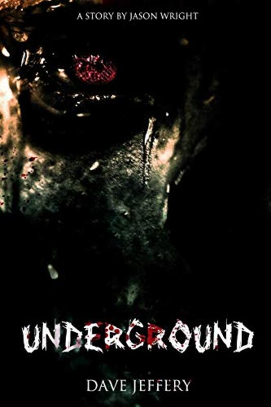 Book cover for "Underground" by Jason F Wright