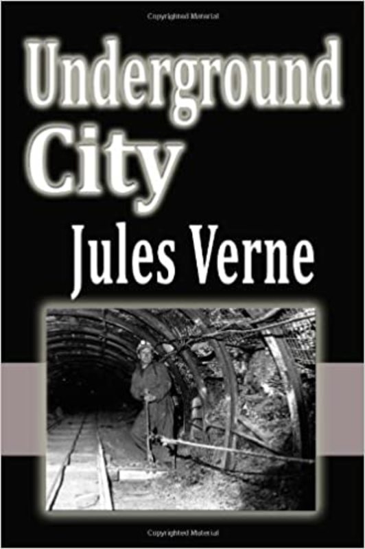 Book cover for "Underground City" by Jules Verne
