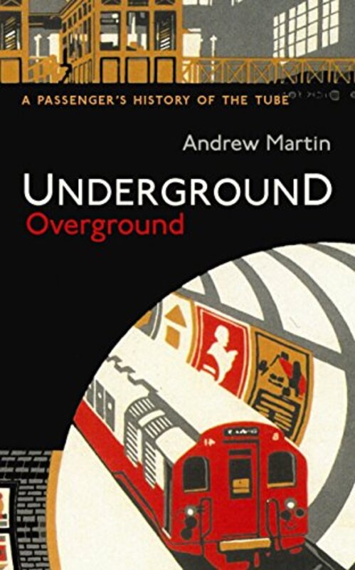 Book cover for "UndergroundOverground" by Andrew Martin