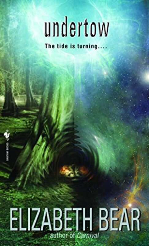 Book cover for "Undertow" by Elizabeth Bear