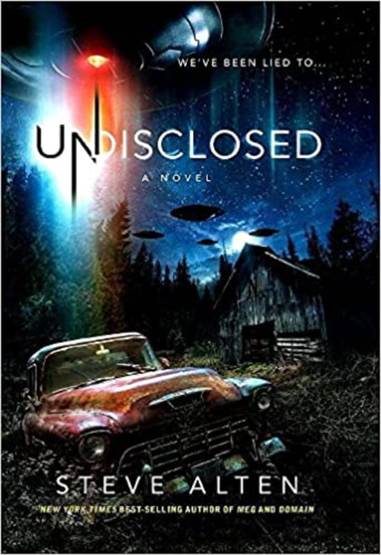 Book cover for "Undisclosed" by Steve Alten